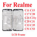 For Realme C11 C15 C17 C20 C21 C21y C25 C31 C33 C35 C51 C53 Only Front LCD Frame Housing Replacement Parts. 