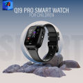 Q19 Pro Children Smartwatch tracking,Camera and waterproof (2year replacement warranty). 