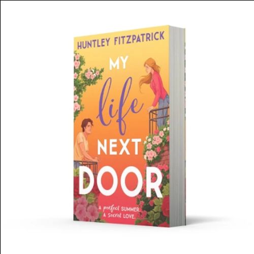 My Life Next Door  (  Garretts #1  )   (  Book by Huntley Fitzpatrick  )   (  Premium Paper and Matte Cover  )