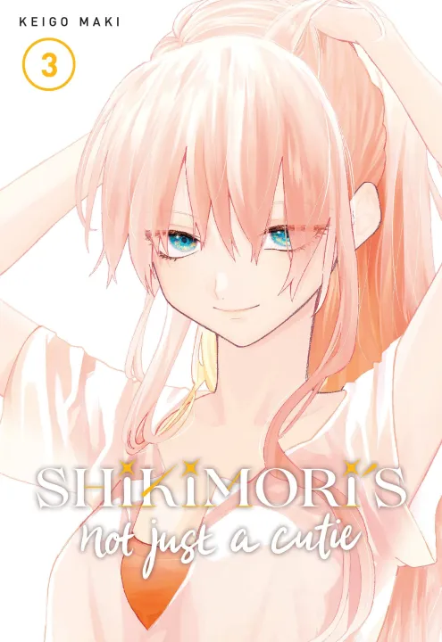 Shikimori's%20Not%20Just%20a%20Cutie%20(1-10)%20Paperback%20%20October%2027,%202020(premium%20quality)%20-%20Image%206