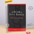 The Book of Five Rings by Miyamoto Musashi (Translated by William Scott Wilson). 