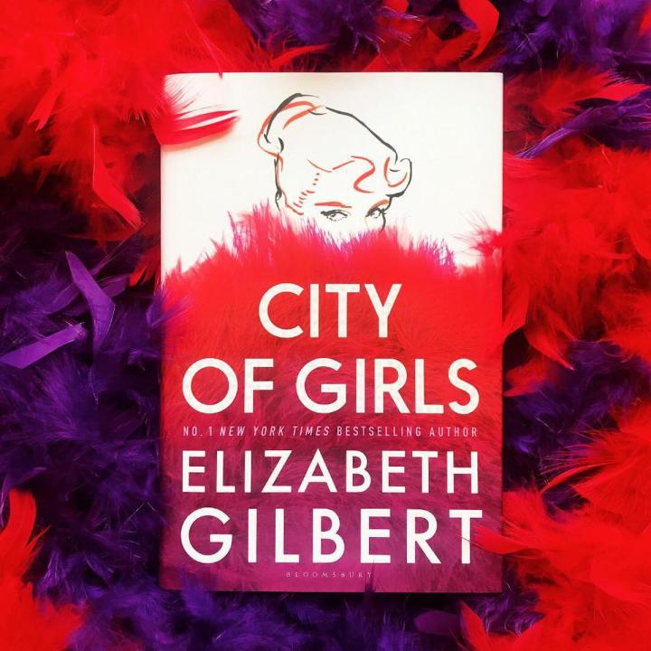 City of Girls: A Novel by Elizabeth Gilbert