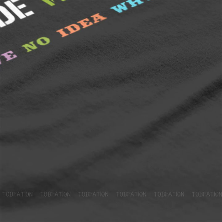 Software%20Developer%20IT%20Programmer%20Geek%20TShirt%20for%20Men%20My%20Code%20Works%20I%20Have%20No%20Idea%20Why%20T%20Shirt%20Gifts%20OutdoorWear%20Big%20Size%20-%20Image%203