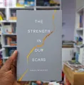 The Strength in Our Scars by Bianca Sparacino - Paperback. 
