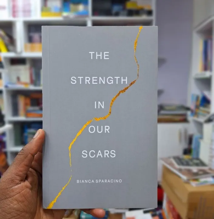 The Strength in Our Scars by Bianca Sparacino - Paperback
