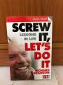 Screw It, Let's Do It: Lessons in Life Richard Branson by -Paperback. 