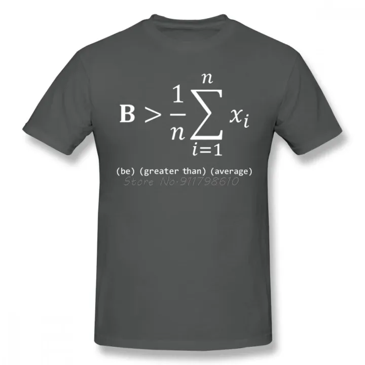 Funny%20Math%20Be%20Greater%20Than%20Average%20Mathematics%20Nerd%20Geek%20Calculus%20Men%20T%20Shirt%20Oversize%20O-neck%20Cotton%20Short%20Sleeve%20Funny%20T%20Shirts%20-%20Image%203