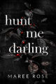 Hunt Me Darling (The Darling Games #1) by Maree Rose | Premium Paper | Matte Cover Novel| Bookism BD. 