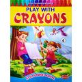 PLAY WITH CRAYONS 4. 