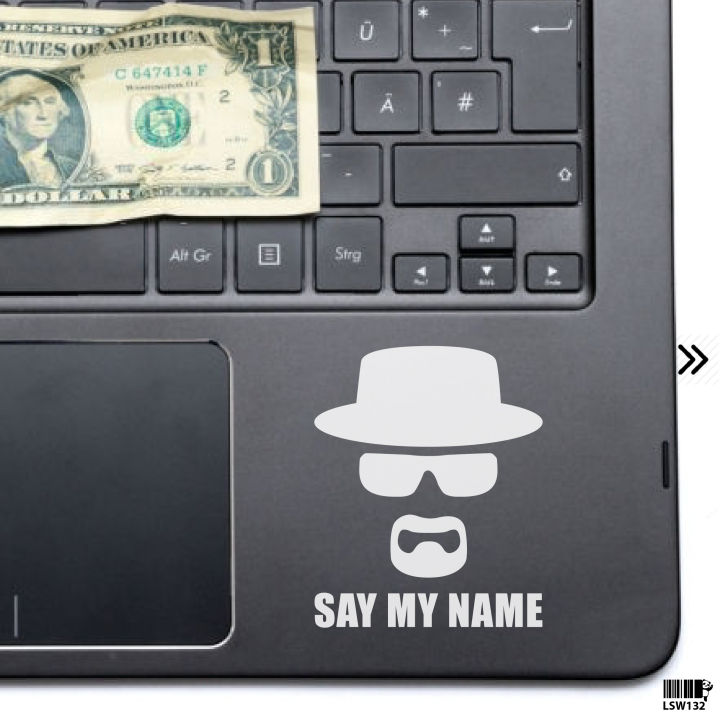 Breaking Bad TV Series Walter White - Heisenberg - Say My Name Laptop Sticker & Skin Waterproof Removable Laptop Cover Sticker - LS132 - Sticker Minimal