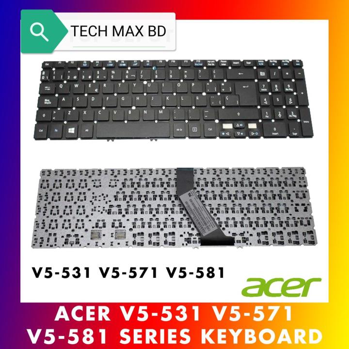 Acer Laptop Keyboard For Acer V5-531 V5-571 V5-581 Series Laptop Keyboard