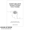 Don't Believe Everything You Think by Joseph Nguyen. 