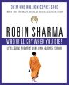 Who Will Cry When You Die? By Robin Sharma. 