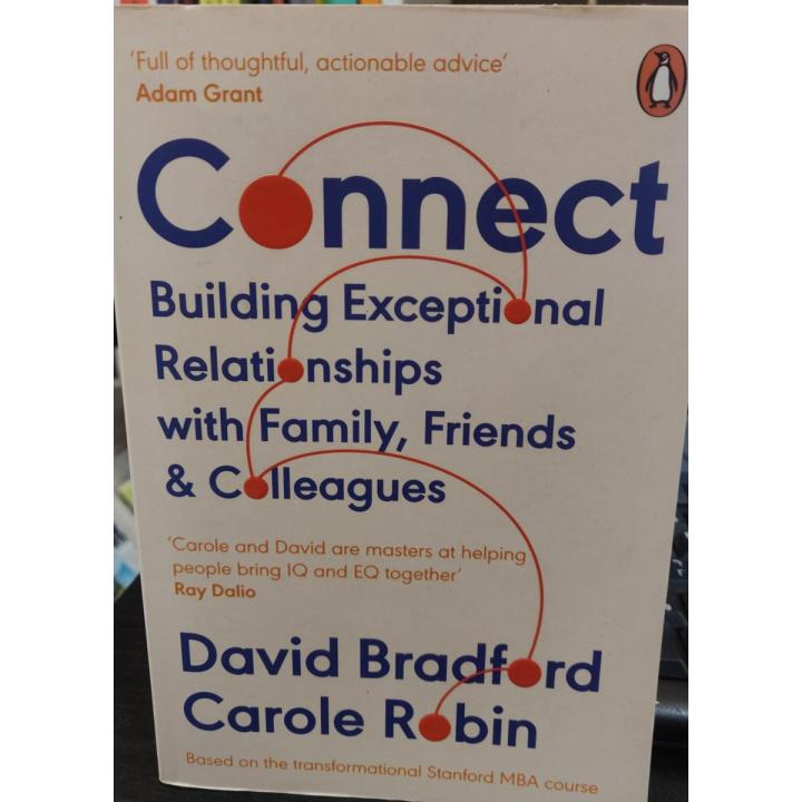 Connect: Building Exceptional Relationships with Family, Friends and ...