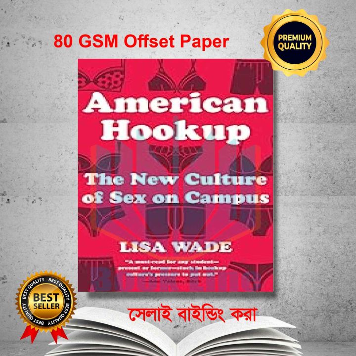 American Hookup the new culture of sex on campus Daraz.bd