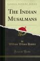 The Indian Musalmans Book by Sir William Wilson Hunter. 