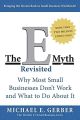 The E-Myth Revisited: Why Most Small Businesses Don't Work and What to Do About It.
