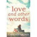 Love and Other  Words. 
