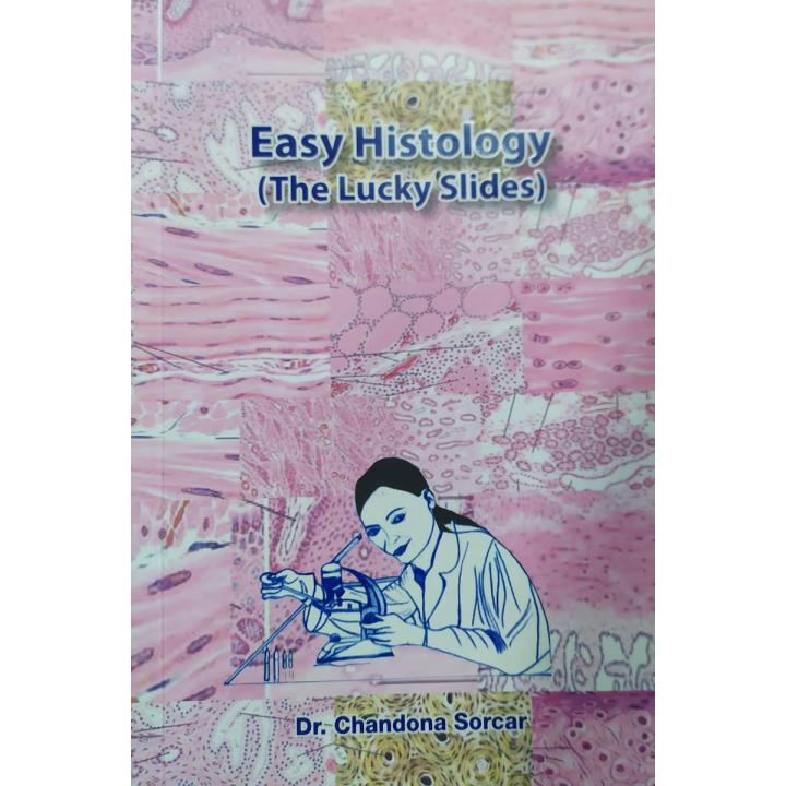 Easy histology (The Luck Slides) by Dr. Chandona Sorcar