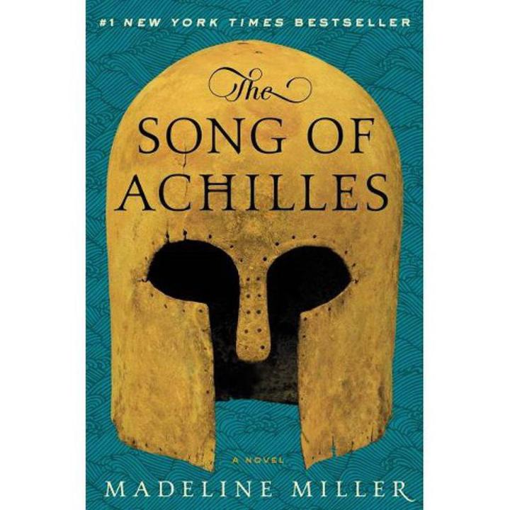 The Song of Achilles- by American writer Madeline Miller