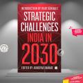 Strategic Challenges : India in 2030 by  Jayadeva Ranade - Premium - Paperback. 