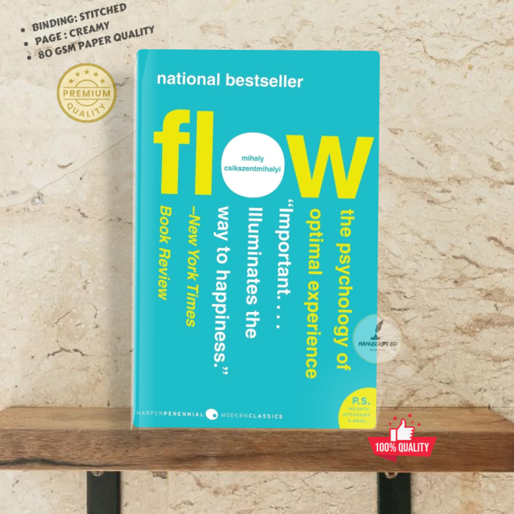 Flow: The Psychology of Optimal Experience by Mihaly Csikszentmihalyi