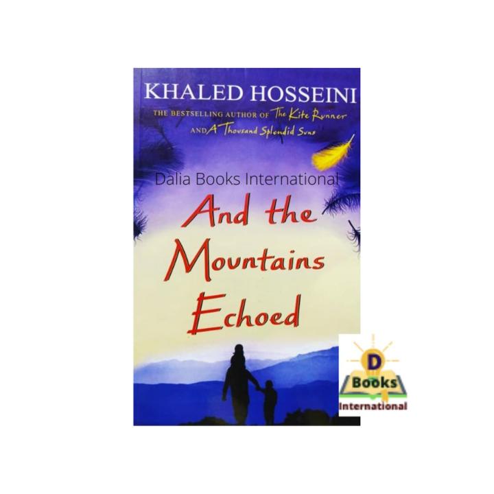 Buy And The Mountains Echoed By Khaled Hosseini At Low Price Online In India