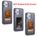 Eink Screen Smart NFC APP Refresh DIY Phone Case for Iphone 14 15 Protective Cover Personalized Custom Case Display Battery Free. 
