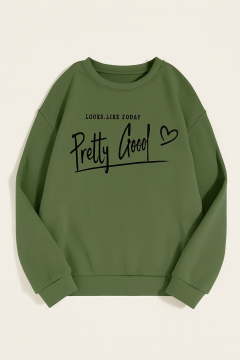 LOOKS LIKE TODAY Pretty Good printed Sweatshirt Olive Green Style Winter Wear 300 GSM Fully Cotton Fabrics Suitable for Men Women Girls Ladies sweatshirts by Tajkiya Fashion