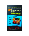 The Undercover Economist  by Tim Harford. 