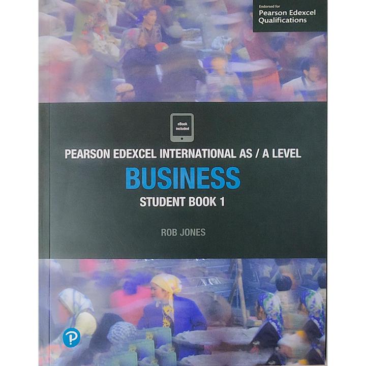 Pearson Edexcel International AS Level Business Student Book - 1 : Matt Paper