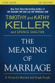 The Meaning of Marriage Study Guide by Timothy Keller. 