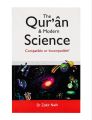 The Quran & Modern Science by Dr. Zakir Naik. 
