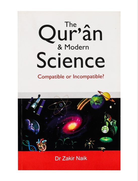 The Quran & Modern Science by Dr. Zakir Naik