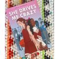 She Drives Me Crazy Paperback  April 19, 2022 (premium quality). 