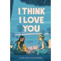 I Think I Love You by Auriane Desombre  ( Premium Paper and Matte Cover ). 