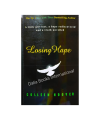 Losing Hope by Colleen Hoover. 