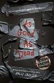 As Good as Dead: The Finale to A Good Girl's Guide to Murder by Holly Jackson (Paperback). 