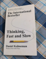 Thinking, Fast and Slow by Daniel Kahneman.
