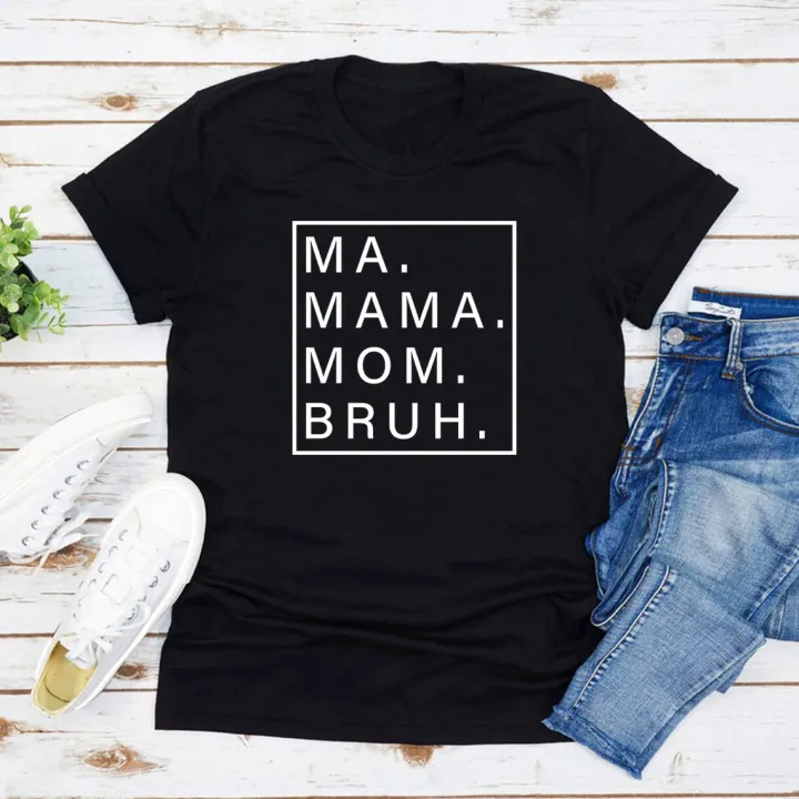 Ma%20Mama%20mom%20bruh%20T%20shirt%20funny%20mom%20T-shirt%20Mama%20Shirt%20women%20short%20sleeve%20tshirts%20Mother's%20Day%20gift%20mom%20life%20tops%20female%20tee%20-%20Image%202