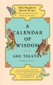 A Calendar of Wisdom by Leo Tolstoy (Paperback). 