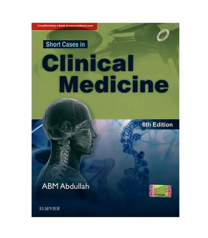 Short Cases in Clinical Medicine by A B M Abdullah