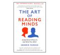 The Art of Reading Minds: How to Understand and Influence Others Without Them Noticing by Henrik Fexeus - Paperback. 