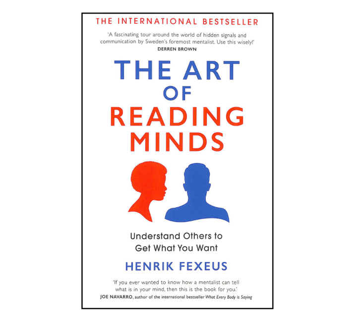 The%20Art%20of%20Reading%20Minds:%20How%20to%20Understand%20and%20Influence%20Others%20Without%20Them%20Noticing%20by%20Henrik%20Fexeus%20-%20Paperback%20-%20Image%203