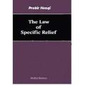 The Law of Specific Relief by Probir Neogi. 