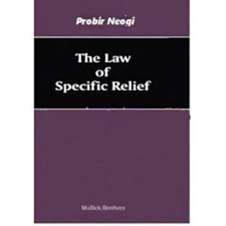 The Law of Specific Relief by Probir Neogi