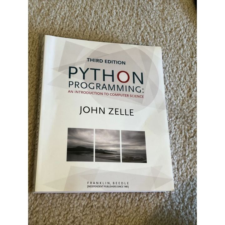 Python%20Programming%20by%20John%20Zelle%20:%20An%20Introduction%20to%20Computer%20Science,%20%203rd%20Edition%20-%20Image%203