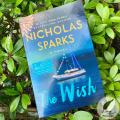 The Wish by Nicholas Sparks. 
