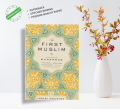 The First Muslim: The Story of Muhammad by Lesley Hazleton (Premium Quality). 