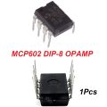MCP602 IC MCP602 OPAMP MCP602-I/P MCP602 Dual Operational Amplifier Op-Amp DIP-8 8 Pin Leads. 